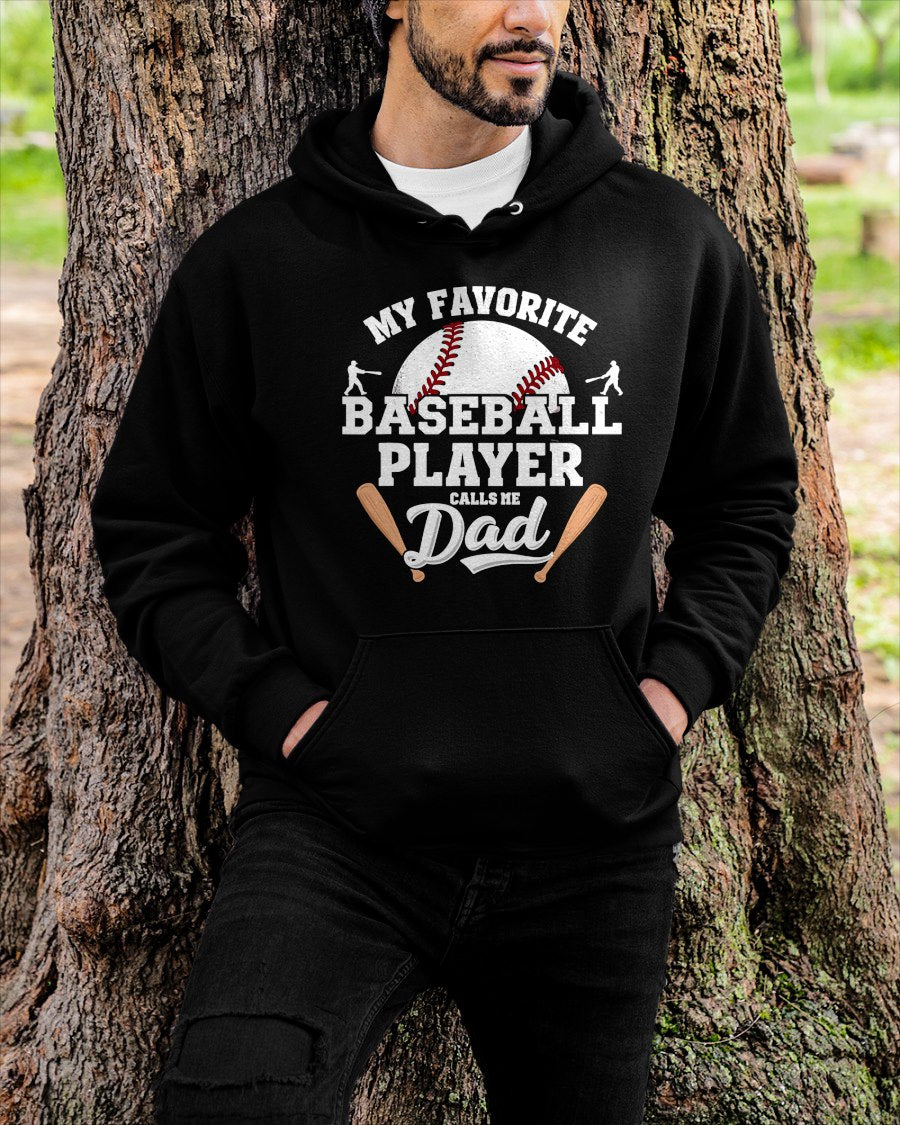 Funny My Favorite Baseball Player Calls Me Dad Father's Day T-Shirt For MAN - TRACY00 (SKU-TRAN-120510)