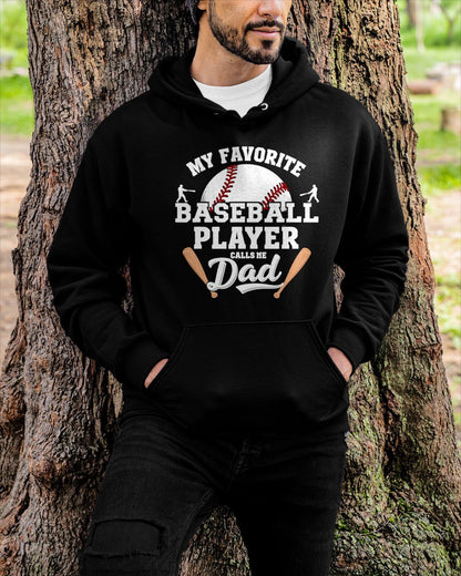Funny My Favorite Baseball Player Calls Me Dad Father's Day T-Shirt For MAN - TRACY00 (SKU-TRAN-120510)