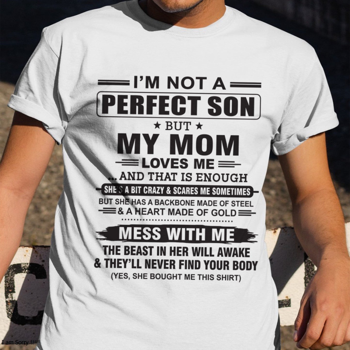 "I'M NOT A PERFECT SON BUT MY MOM LOVES ME" - Birthday Gift From January Mom / Woman - XUAN00 (SKU10-147-00)