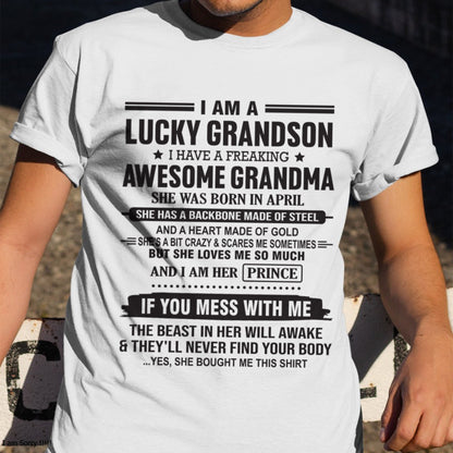 I Am A Lucky Grandson T-Shirt – Birthday Gift From April Grandma / Woman - tracy04 (SKU11-29-04)