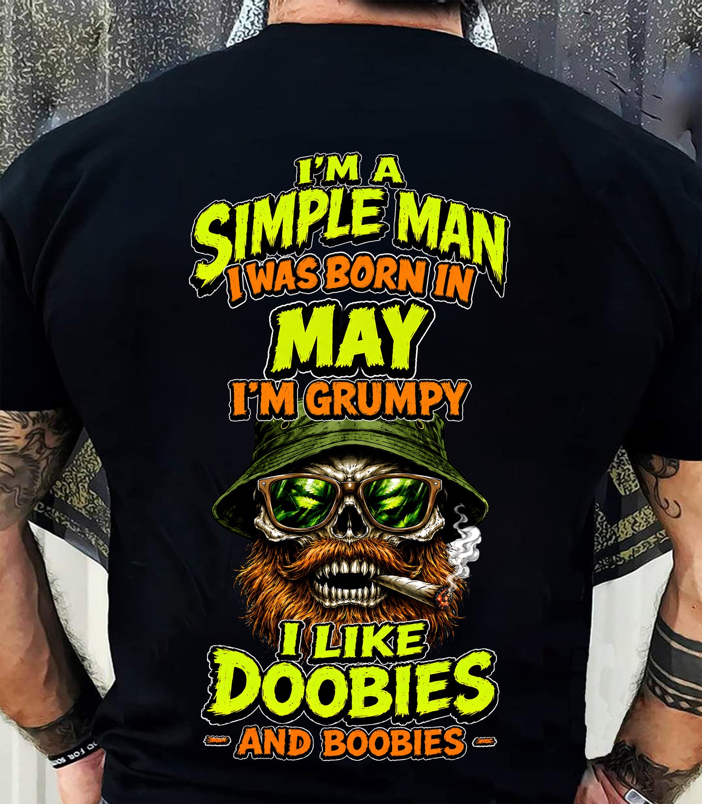 MAY - I'M A SIMPLE MAN - Birthday T-Shirt For MAN - TRACY05 (SKU2608-393-05)
