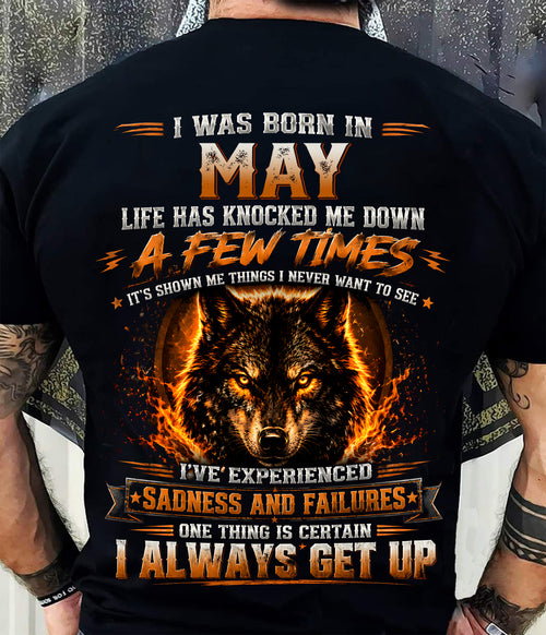 MAY - I ALWAYS GET UP - Birthday T-Shirt For MEN - TRACY05 (SKU2607-331-05)