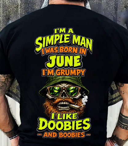 JUNE - I'M A SIMPLE MAN - Birthday T-Shirt For MAN - TRACY06 (SKU2608-393-06)