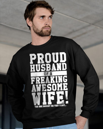 Proud Husband Of A Freaking Awesome Wife! Gift T-Shirt From WIFE - TRACY00 (SKU-TRAN-130509)