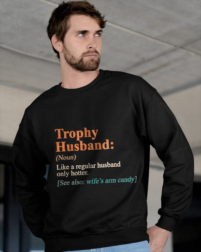 Trophy That Husband Definition Funny Husband Anniversary T-Shirt From WIFE - TRACY00 (SKU-TRAN-1305018)