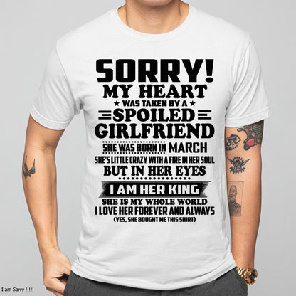 MARCH - I AM GIRLFRIEND KING T-Shirt From Wife - TRACY03 (SKU2605-323-03)