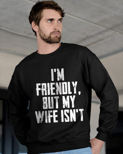 I'm Friendly But My Wife Isn't Vintage T-Shirt From WIFE - TRACY00 (SKU-TRAN-1305017)