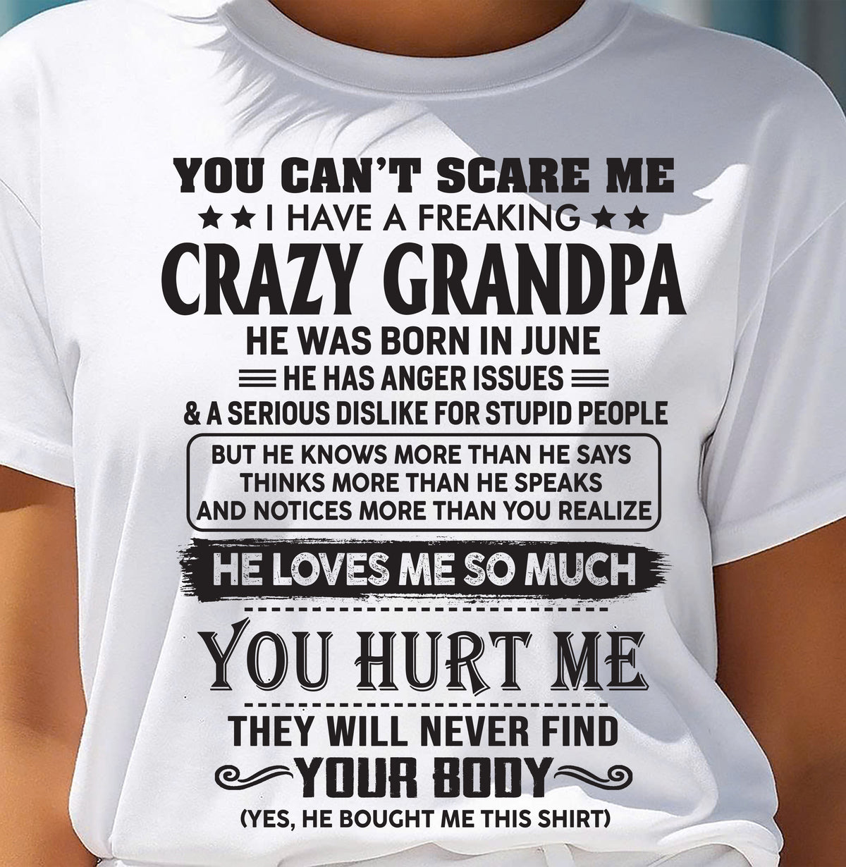 June – You Can’t Scare Me I Have A Freaking Crazy Grandpa – Gift For Granddaughter From Grandpa – xuan06 (SKU12-221-06)
