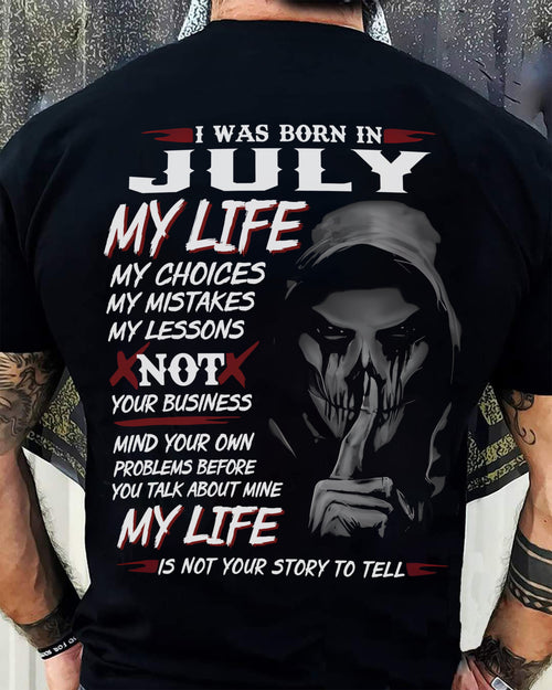 I WAS BORN IN JULY - T-SHIRT FOR MAN - XUAN07 (SKU08-36-07)