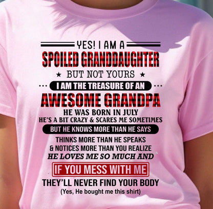 JULY - YES! I'M A SPOILED GRANDDAUGHTER - GIFT FROM GRANDPA - tracy07 (SKU26T-01317-07)