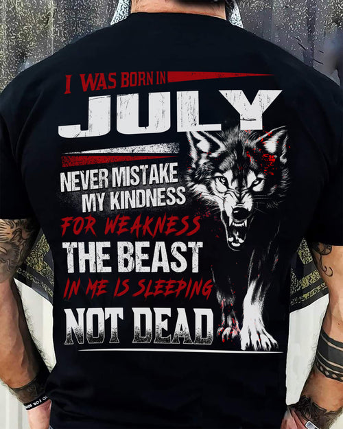 I Was Born In July Never Mistake My Kindness For Weakness - T-Shirt For Man - XUAN07 (SKU08-64-07)