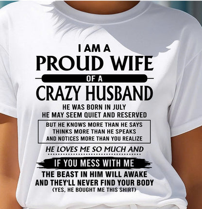 July - I Am A Proud Wife Of A Crazy Husband – Gift For Wife From Husband – xuan07 (SKU26T-01-64-07)