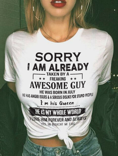 July - Sorry I Am Already Taken By A Freaking Awesome Guy - Gift For Your Girlfriend, Wife From Husband - XUAN07 (SKU07-145-07)