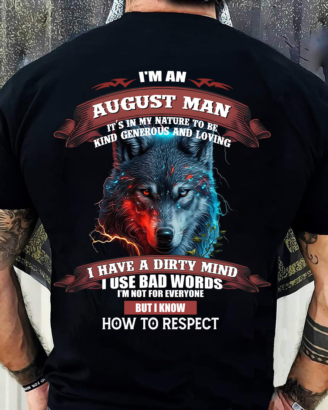 AUGUST - KNOW HOW TO RESPECT - BIRTHDAY T-SHIRT FOR MEN - tracy08 (SKU12-162-08)