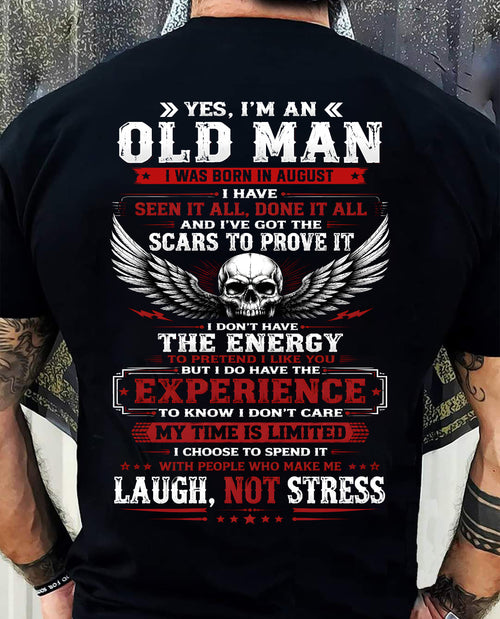 AUGUST - I'M AN OLD MAN - Birthday T-Shirt For MAN - TRACY08 (SKU2609-22-08)