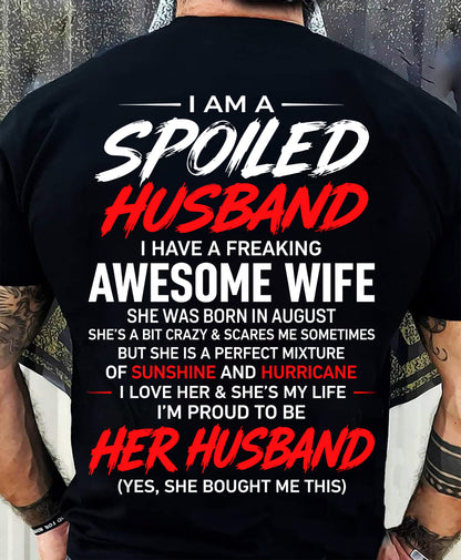 AUGUST - SPOILED HUSBAND T-Shirt - Special gift for your boyfriend - From WIFE - TRACY08 (SKU2609-29-08)