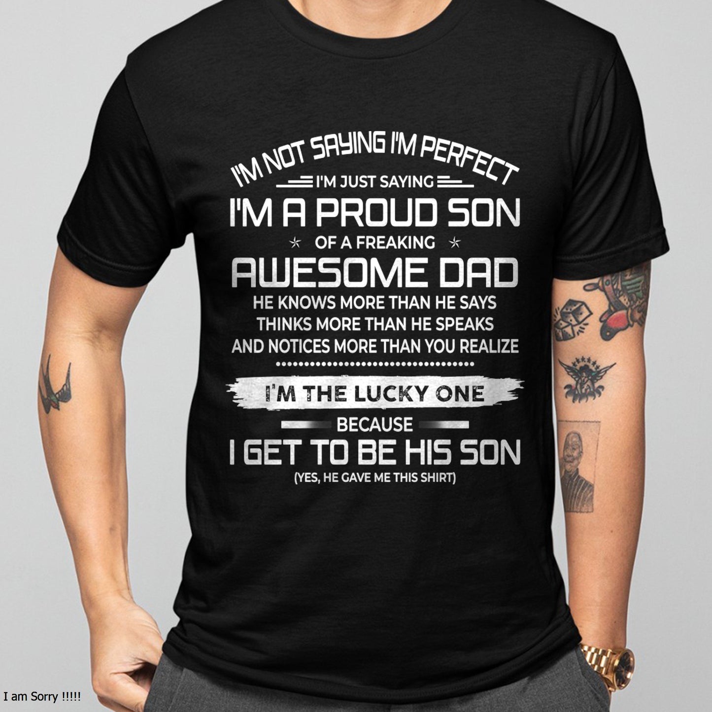 I'm not saying I'm perfect T-shirt From DAD - TRACY00 (SKU2605-284-00)