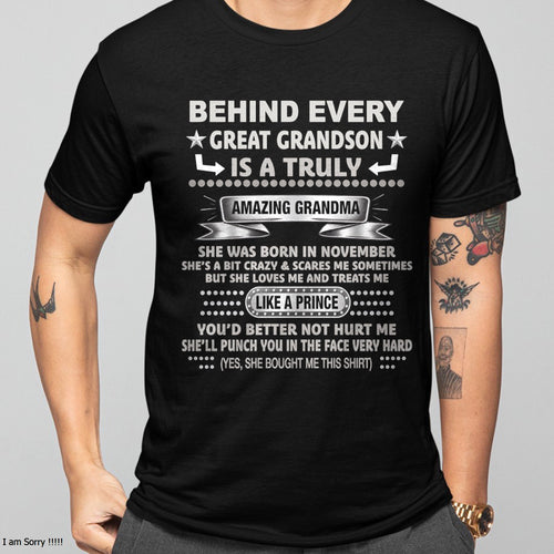 NOVEMBER - BEHIND EVERY GRANDSON for Grandson T-Shirt From GRANDMA - TRACY11 (SKU2606-102-11)