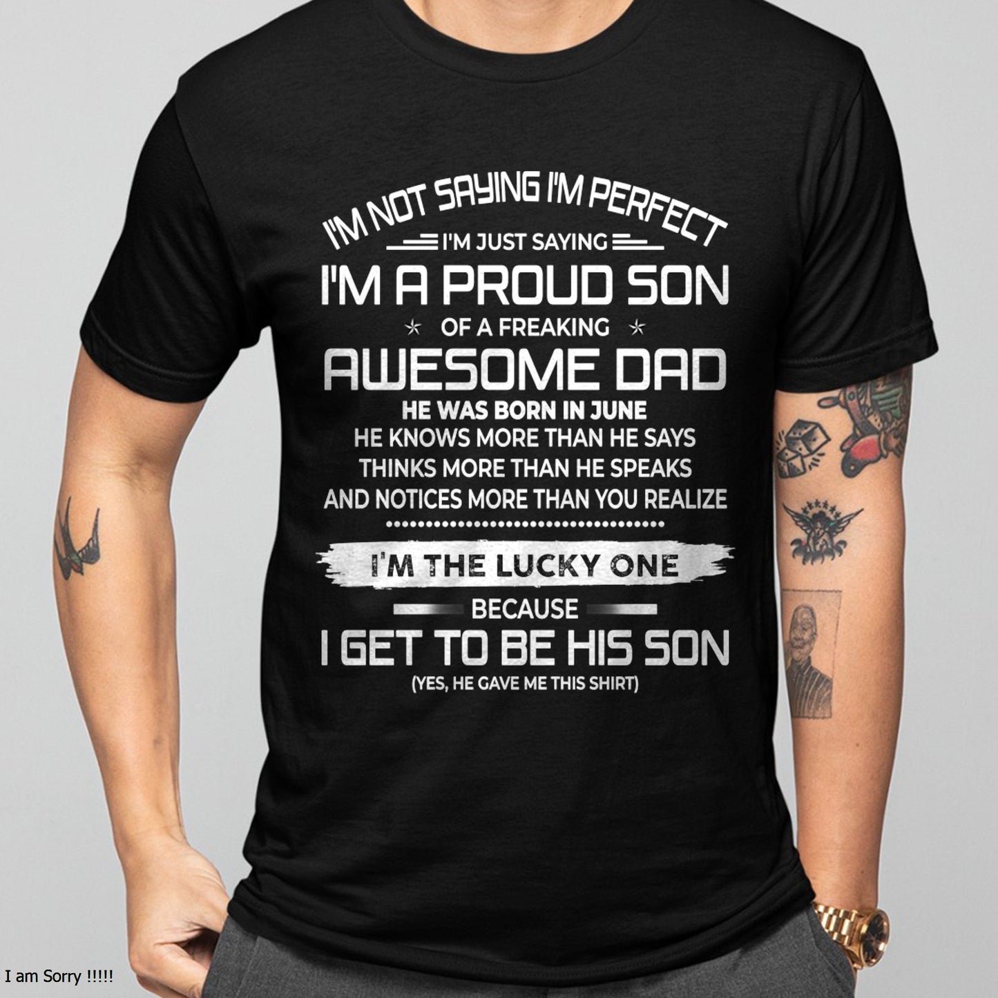 JUNE - I'm not saying I'm perfect T-shirt From DAD - TRACY06 (SKU2605-284-06)