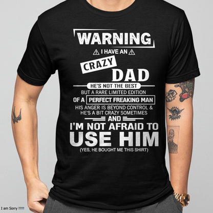 PERFECT FREAKING MAN for Son/Daughter T-Shirt From DAD - TRACY00 (SKU2606-71-00)