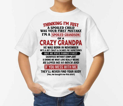 Thinking I'm Just A Spoiled Child - Gift For Grandson And Granddaughter From Grandpa - XUAN11 (SKU10-05-11)