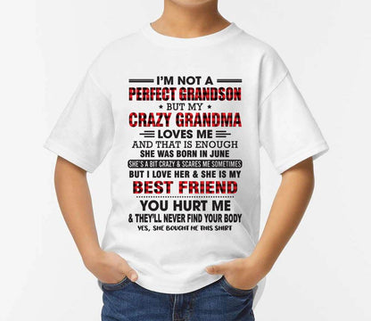 June – I’m Not A Perfect Grandson But My Crazy Grandma Loves Me – Gift For Grandson From Grandma – XUAN06 (SKU10-167-06)