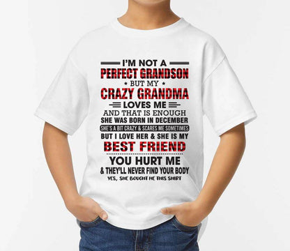 December – I’m Not A Perfect Grandson But My Crazy Grandma Loves Me – Gift For Grandson From Grandma – XUAN12 (SKU10-167-12)