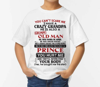 April – You Can’t Scare Me I Have A Crazy Grandpa – Gift For Grandson And Granddaughter From Grandpa – XUAN04 (SKU10-186-04)
