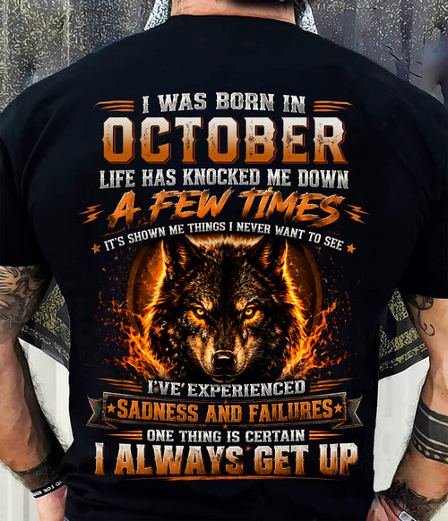 OCTOBER - I ALWAYS GET UP - Birthday T-Shirt For MEN - TRACY10 (SKU2607-331-10)