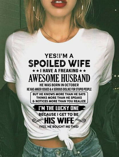OCTOBER - TO MY WIFE - YES!! I’M A SPOILED WIFE - GIFT FOR WIFE - tracy10 (SKU10-115-10)