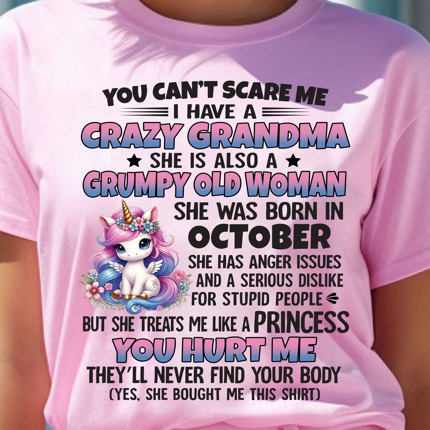 You Can’t Scare Me I Have A Crazy Grandma - Gift For Grandson And Granddaughter From Grandma - XUAN10 (SKU09-106-10)