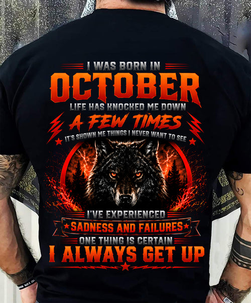 OCTOBER - I ALWAYS GET UP - Birthday T-Shirt For MAN - TRACY10 (SKU2608-621-10)