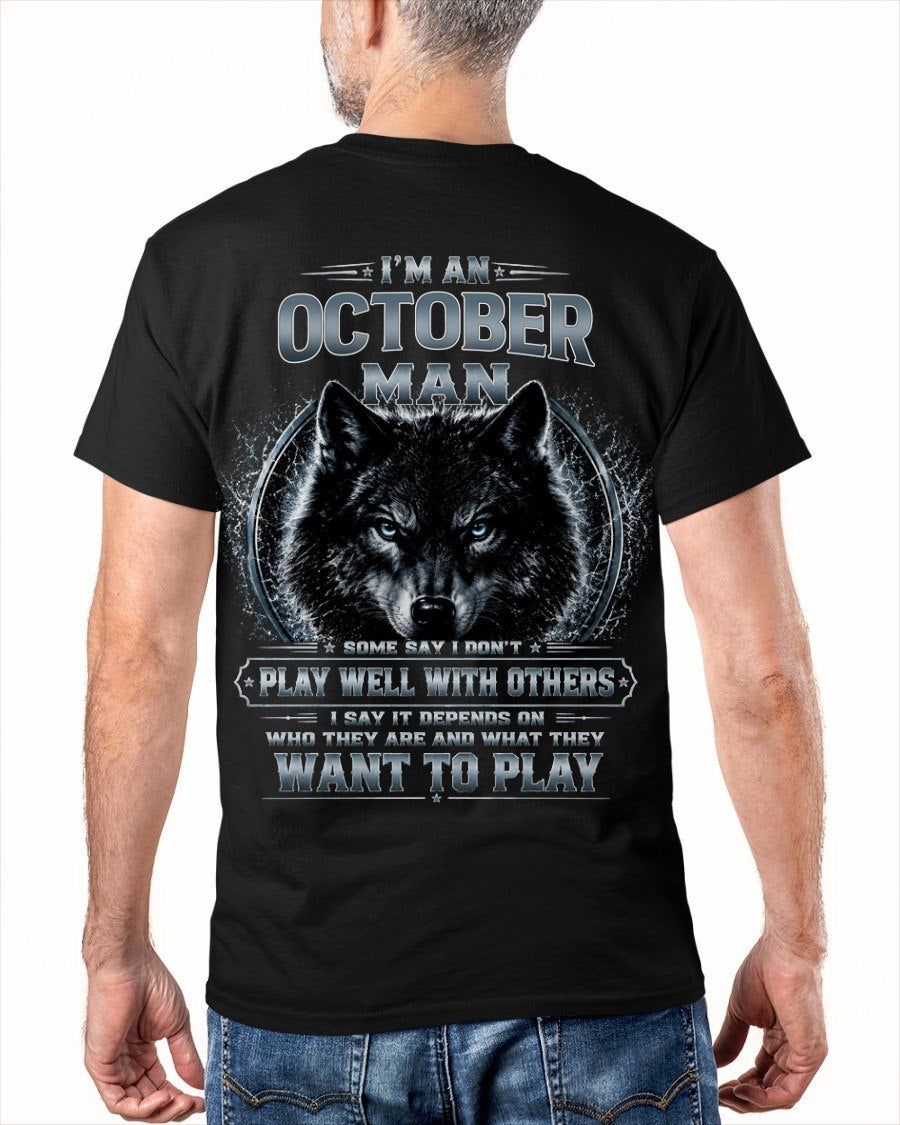 OCTOBER - I PLAY WELL WITH OTHERS DEPENDS ON WHO ARE - Birthday T-Shirt For MAN - TRACY10 (SKU2608-239-10)