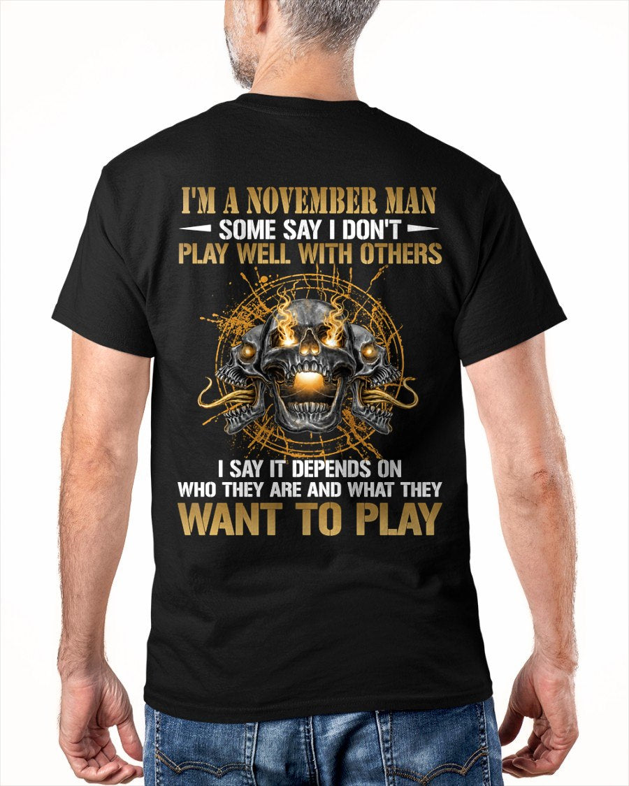 NOVEMBER - DON'T PLAY WELL WITH OTHERS T-Shirt For MAN - TRACY11 (SKU2606-04-11)