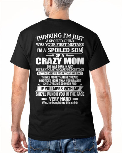 JULY - Thinking I'm Just A Spoiled Child T-shirt From MOM - TRACY07 (SKU2605-230-07)