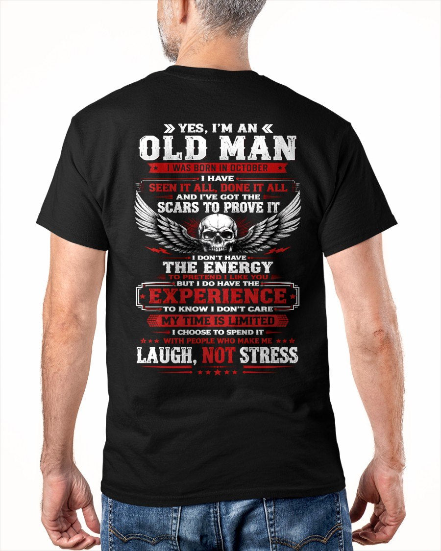 OCTOBER - I'M AN OLD MAN - Birthday T-Shirt For MAN - TRACY10 (SKU2609-22-10)