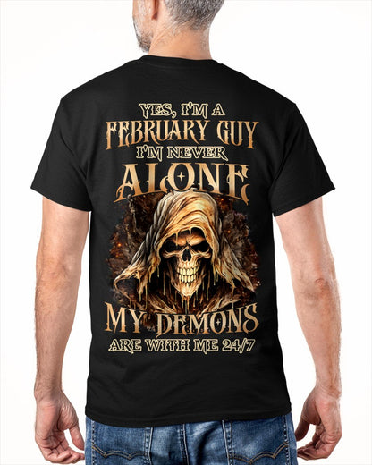 FEBRUARY - NEVER ALONE MY DEMONS ARE WITH ME T-Shirt For MAN - TRACY02 (SKU2606-159-02)