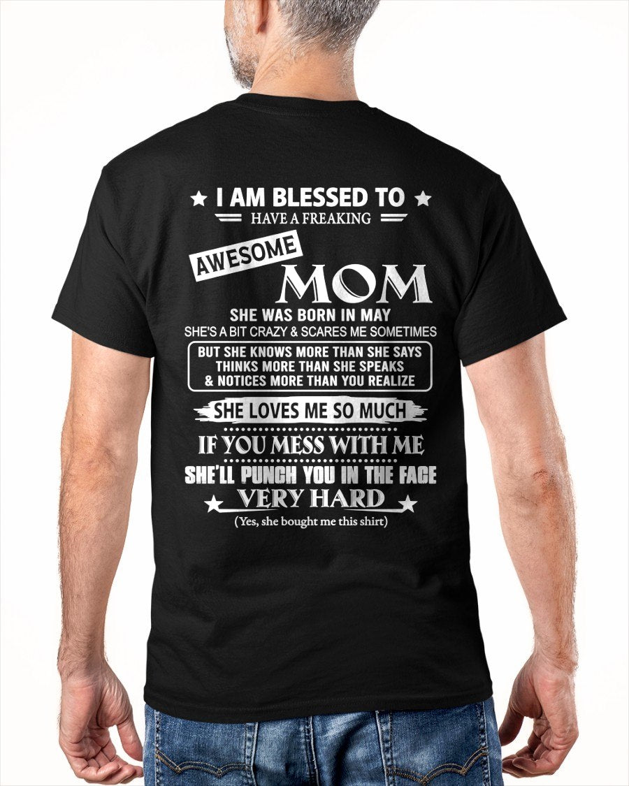 MAY - I AM BLESSED TO HAVE A FREAKING From MOM - TRACY05 (SKU2607-131-05)