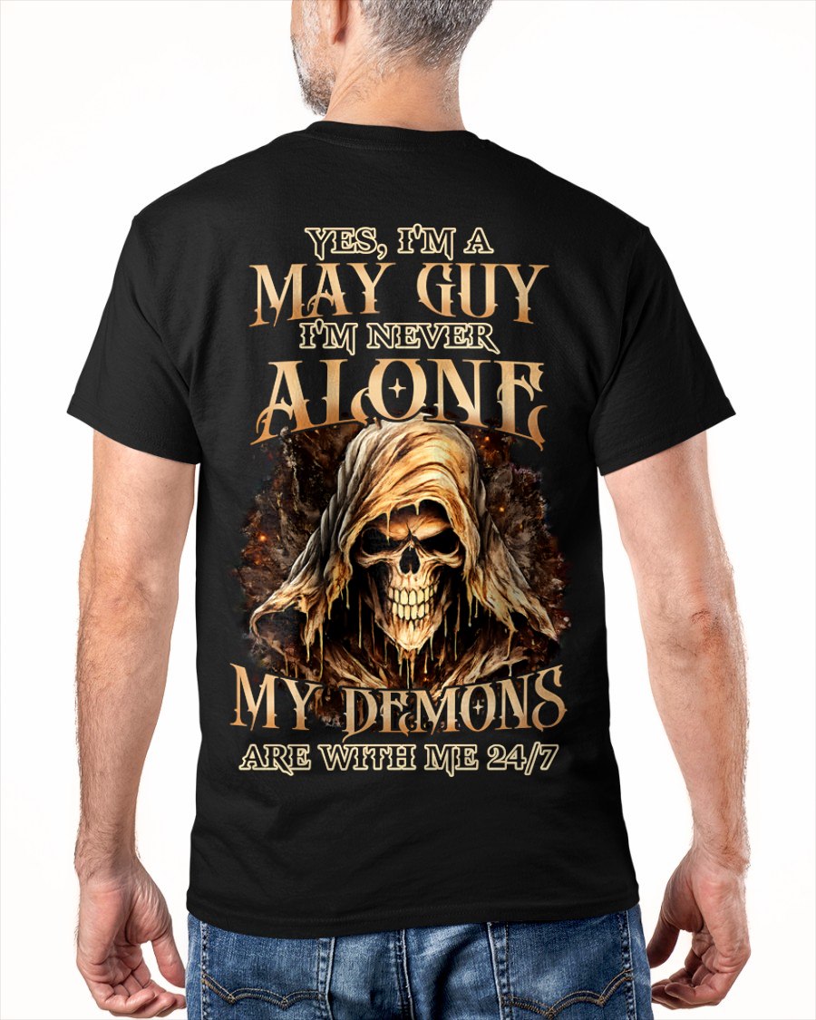 MAY - NEVER ALONE MY DEMONS ARE WITH ME T-Shirt For MAN - TRACY05 (SKU2606-159-05)