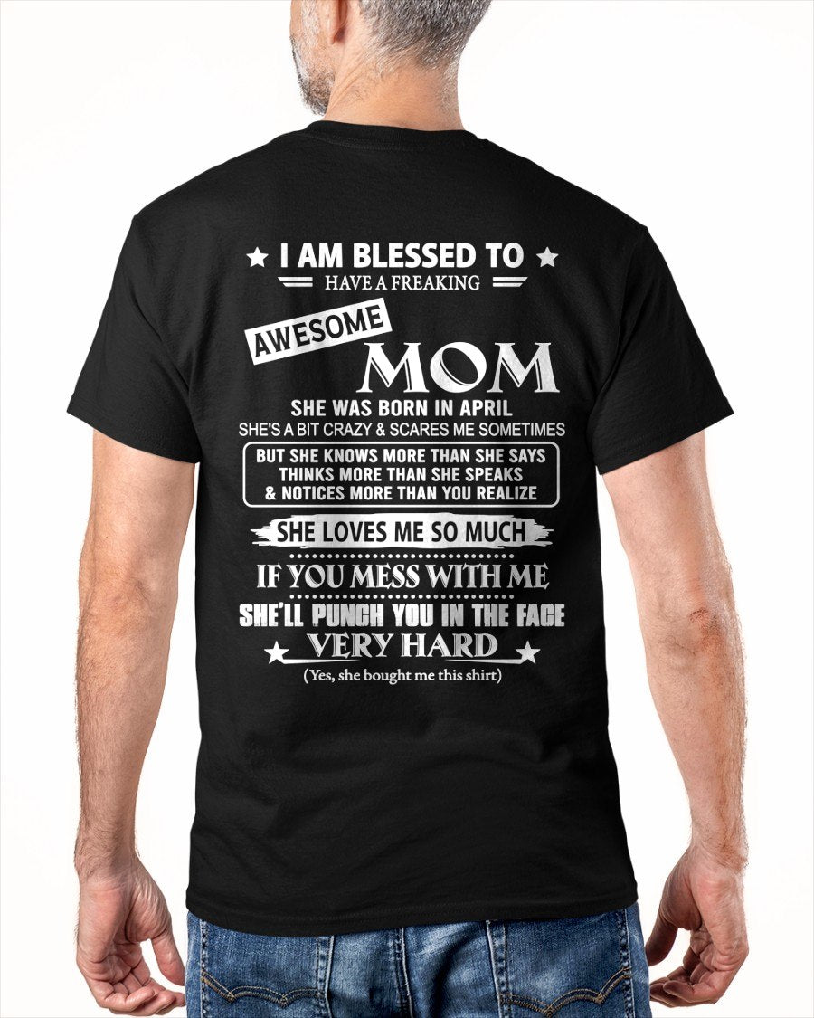APRIL - I AM BLESSED TO HAVE A FREAKING From MOM - TRACY04 (SKU2607-131-04)