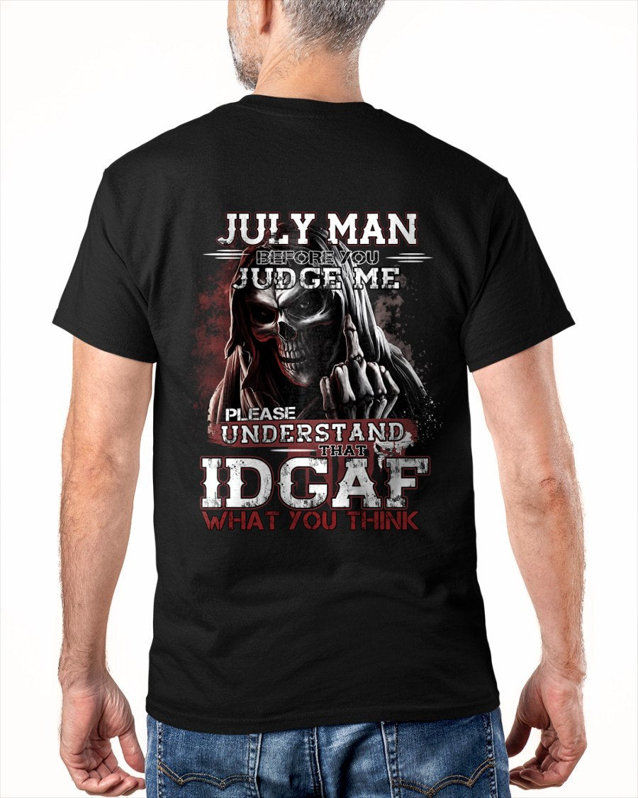 JULY - BEFORE YOU JUDGE ME T-shirt For MAN - TRACY07 (SKU2605-275-07)