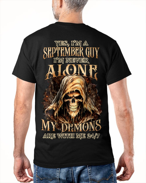 SEPTEMBER - NEVER ALONE MY DEMONS ARE WITH ME T-Shirt For MAN - TRACY09 (SKU2606-159-09)