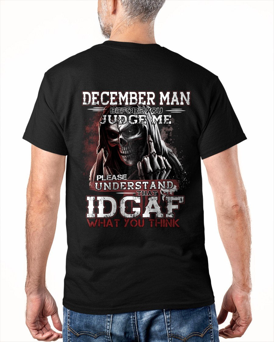 DECEMBER - BEFORE YOU JUDGE ME T-shirt For MAN - TRACY12 (SKU2605-275-12)
