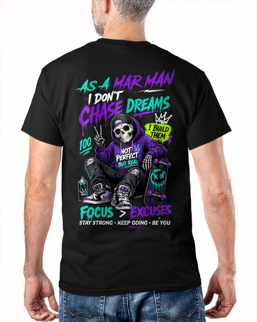 MARCH - I DON'T CHASE DREAM T-Shirt For MAN - TRACY03 (SKU2605-361-03)