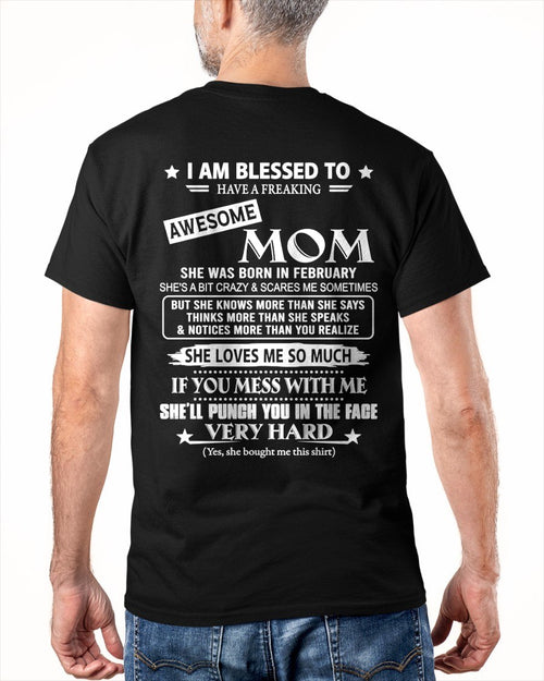 FEBRUARY - I AM BLESSED TO HAVE A FREAKING From MOM - TRACY02 (SKU2607-131-02)
