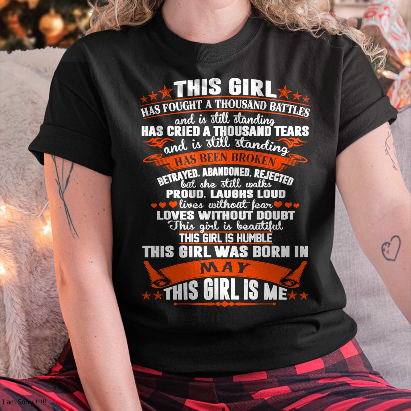 MAY - HAS FOUGHT A THOUSAND BATTLES T-Shirt For WOMAN - TRACY05 (SKU2605-320-05)
