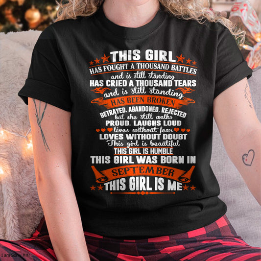 SEPTEMBER - HAS FOUGHT A THOUSAND BATTLES T-Shirt For WOMAN - TRACY09 (SKU2605-320-09)
