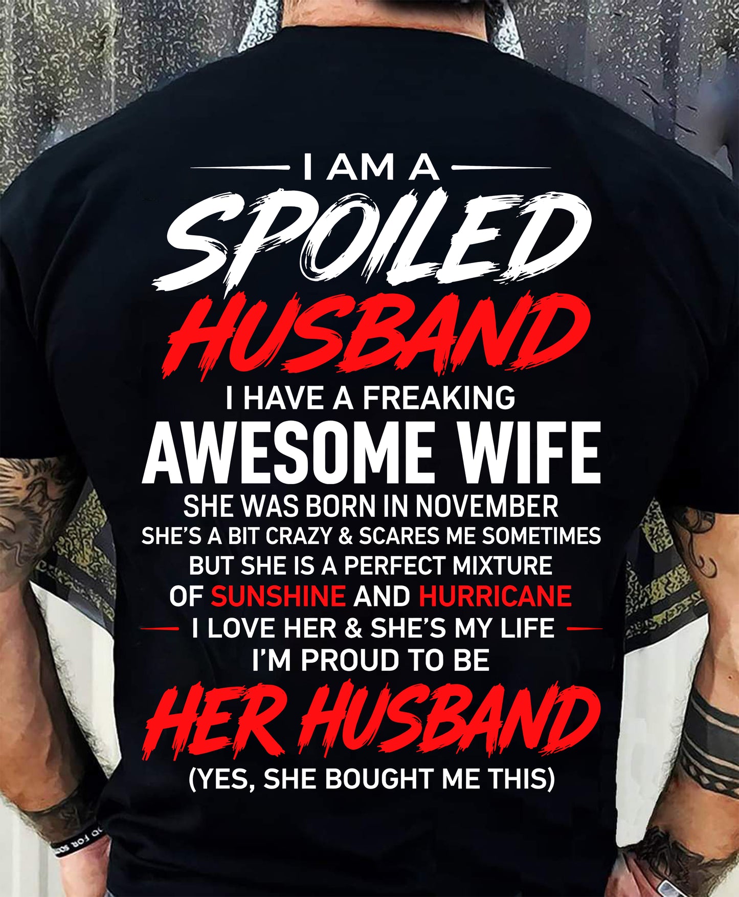 NOVEMBER - SPOILED HUSBAND T-Shirt - Special gift for your boyfriend - From WIFE - TRACY11 (SKU2609-29-11)