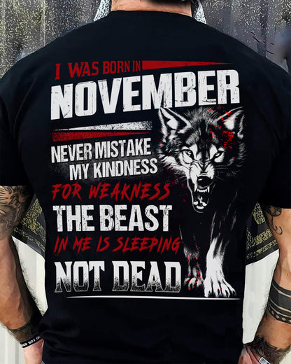 I Was Born In November Never Mistake My Kindness For Weakness - T-Shirt For Man - XUAN11 (SKU08-64-11)