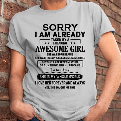 June - Sorry I Am Already Taken By A Freaking Awesome Girl - Gift For Husband From Wife - tracy06 (SKU-TSRGIRL-06)